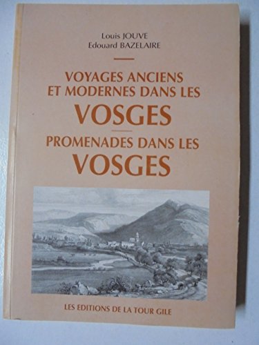 Voyages anciens et modernes dans les Vosges
