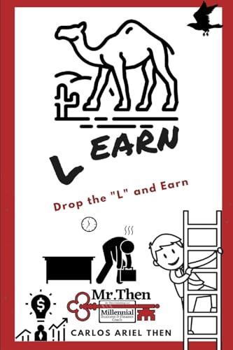 Learn: Drop the L and Earn