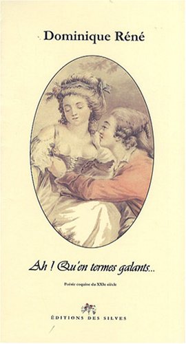 Ah ! Qu'en termes galants