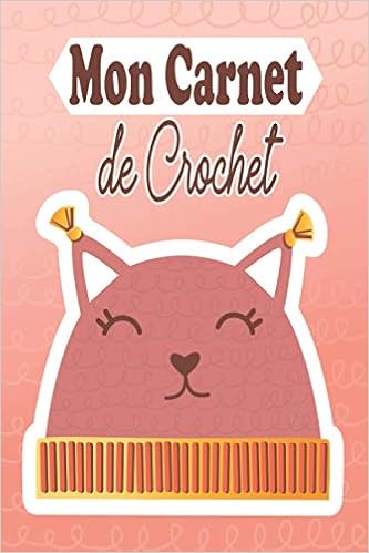Mon Carnet De Tricot Journal De Bord A Completer Pour Conserver Toute Vos Idees Et Creations Au Tricot Idee Cadeau Original Anniversaire Femme Fille Amie Collegue French Edition Jasmine