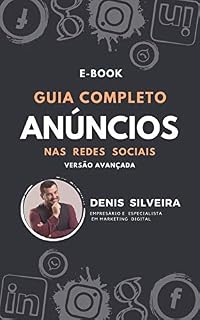 Livro Guia Completo de Anúncios nas Redes Sociais: Livro Digital completo
