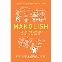 Manglish: Malaysian English at Its Wackiest! book cover