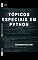Livro Tópicos Especiais em Python - Fernando Feltrin