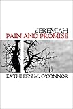 Jeremiah: Pain And Promise