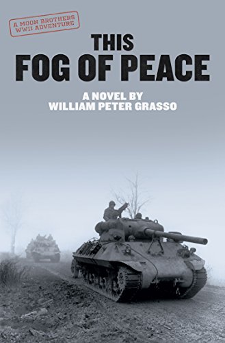 !BEST This Fog of Peace (Moon Brothers WWII Adventure Series Book 4) WORD