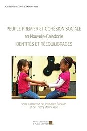 Peuple premier et cohésion sociale en Nouvelle-Calédonie