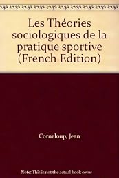 Les  théories sociologiques de la pratique sportive