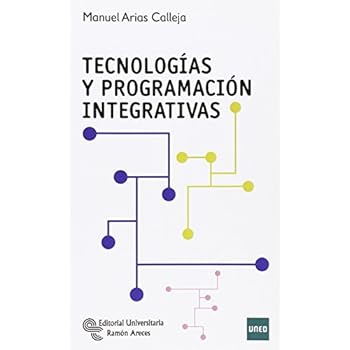 Tecnologías y programación integrativas (Manuales) Tecnologías y programación integrativas (Manuales)