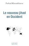 Le Nouveau Jihad en Occident (French Edition) by 