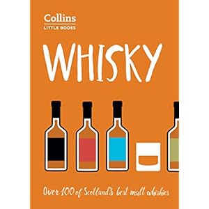 Whisky: Malt Whiskies of Scotland (Collins Little Books)