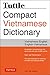 Tuttle Compact Vietnamese Dictionary: Vietnamese-English English-Vietnamese