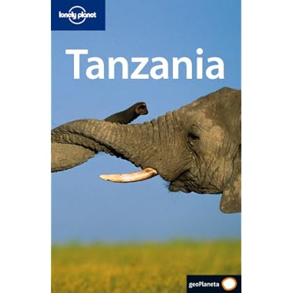 Tanzania (Guias Viaje -Lonely Planet) Tanzania (Guias Viaje -Lonely Planet)