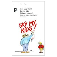 Sky my kids ! / Ciel mes enfants ! 2228884359 Book Cover