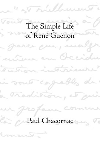 The Simple Life of Rene Guenon