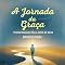 Livro A Jornada da Graça: Transformado Pelo Amor de Deus