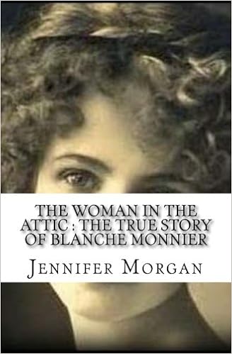 Amazon Com The Woman In The Attic The True Story Of Blanche Monnier Morgan Jennifer Books