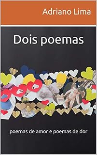 Livro Dois poemas: poemas de amor e poemas de dor