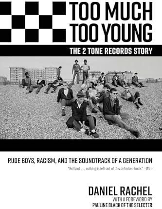 洋書 THE TWO TONE STORY White Rabbit Too Much Too Young The 2 Tone Records Story Rude Boys