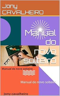 Livro Manual do novo solteiro : Manual do novo solteiro