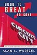 Good to Great to Gone: The 60 Year Rise and Fall of Circuit City