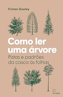 Livro Como ler uma árvore: Pistas e padrões: da casca às folhas