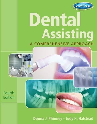 Workbook for Phinney/Halstead's Dental Assisting: A Comprehensive Approach, 4th