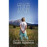 Grace Thus Far