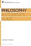 Philosophy: A Student's Guide