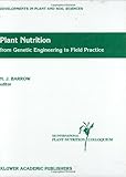 Plant Nutrition, From Genetic Engineering to Field Practice : Proceedings of the Twelfth International Plant Nutrition Colloquium, 21-26 September 1993, Perth, Western Australia, Barrow, N. J., 0792325400