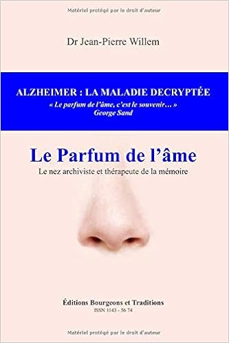Alzheimer La Maladie Decryptee Le Parfum De L Ame French Edition Willem Jean Pierre 9781072475064 Amazon Com Books