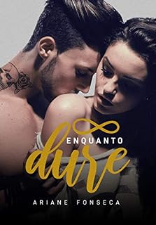 Livro Infinito enquanto dure: volume único (Melodia do Amor Livro 1)