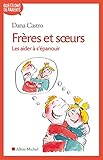 Frères et soeurs : Les aider à s'épanouir by