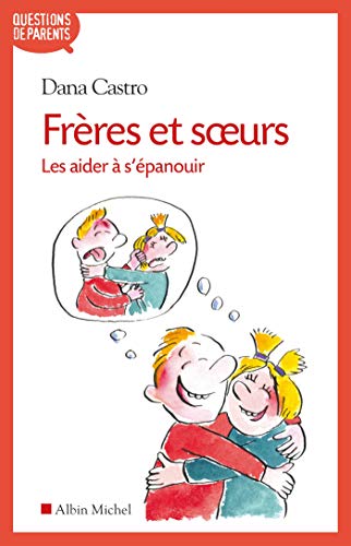 Frères et soeurs : Les aider à s'épanouir by 