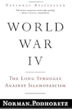 World War IV: The Long Struggle Against Islamofascism