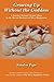 Growing Up Without the Goddess: A Journey through Sexual Abuse to the Sacred Embrace of Mary Magdale by Sandra Pope