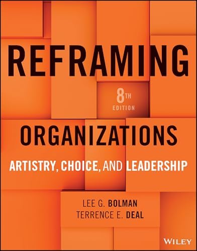 ORGANIZATION THEORY:MODERN, SYMBOLIC, & POSTMODERN PERSPECTIVES 4E