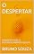 Livro O DESPERTAR: CAMINHOS PARA O DESENVOLVIMENTO PESSOAL