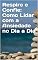 Livro Respire e Confie: Como Lidar com a Ansiedade no Dia a Dia