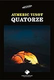 Quatorze (Editions du Mont-Blanc) (French Edition) by