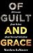Of Guilt And Grace: Ten Lessons from Achan about Sin and Salvation by 
