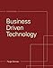 Business Driven Technology, 6E, With Access Code For Connect Plus