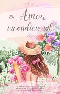 Livro O Amor Incondicional