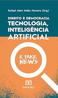 Livro Direito e democracia: tecnologia, inteligência artifi cial e fake news