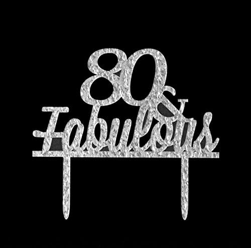 OneParty 80 &amp; Fabulous Cake Topper- 80th Birthday/Wedding Anniversary Party Decor (Silver)