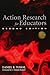 Action Research for Educators (The Concordia University Leadership Series) - Book by Daniel R. Tomal, Ph.D.