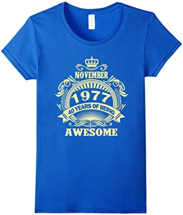 Womens November 1977 40 years of being awesome T-shirt  Large Royal Blue