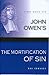 John Owen's The Mortification of Sin