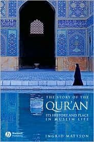 The Story of the Qur'an Publisher: Wiley-Blackwell