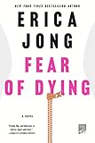 Fear of Dying: A Novel