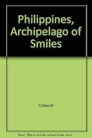 Philippines, archipelago of smiles 2862745960 Book Cover